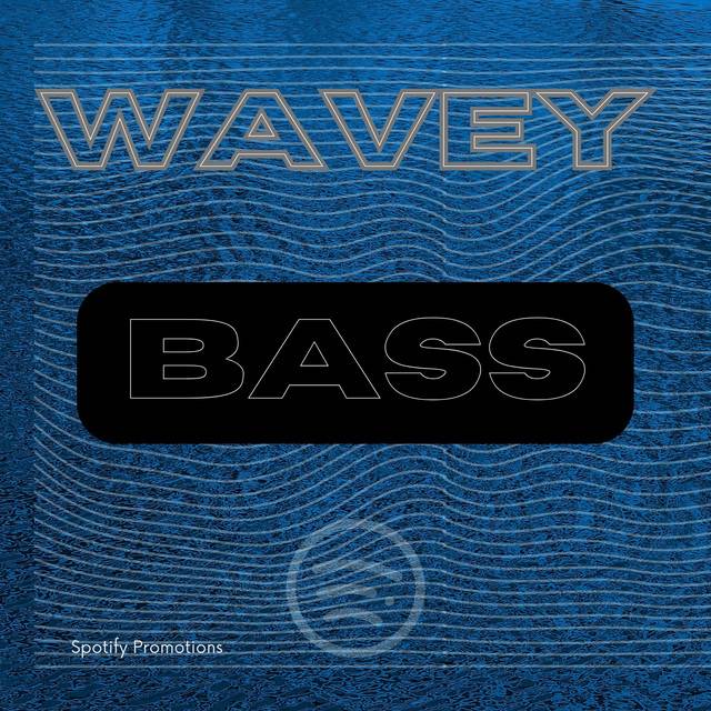 Wavey Bass 2023