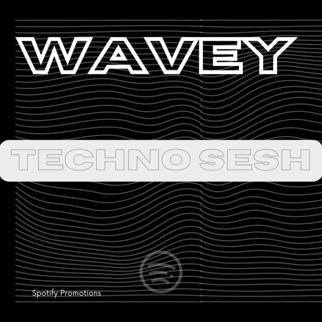 Wavey Techno Sesh 23