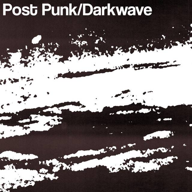 Post Punk/Darkwave