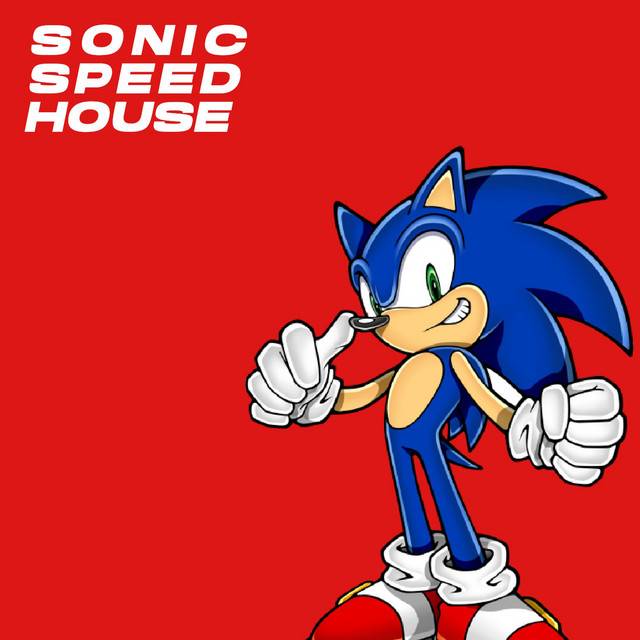 Sonic Speed House