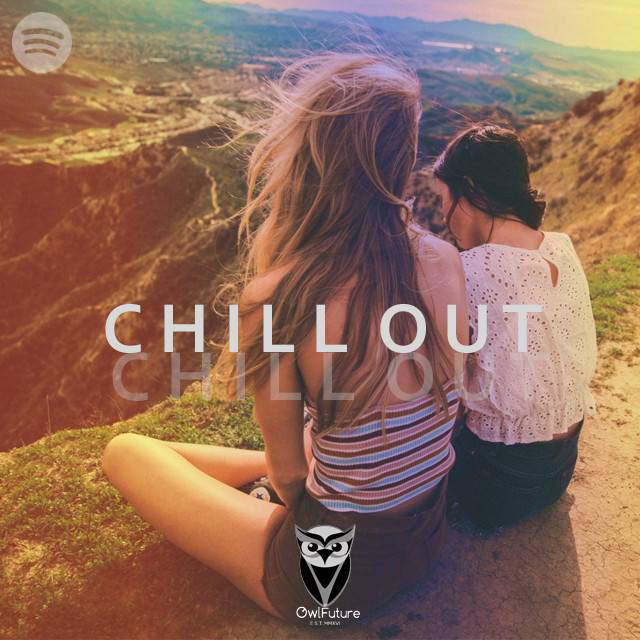Chill Out by Owl Future