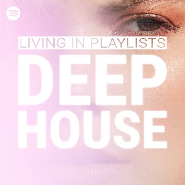 Living In Playlists - Deep House