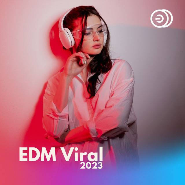 EDM Viral 2023