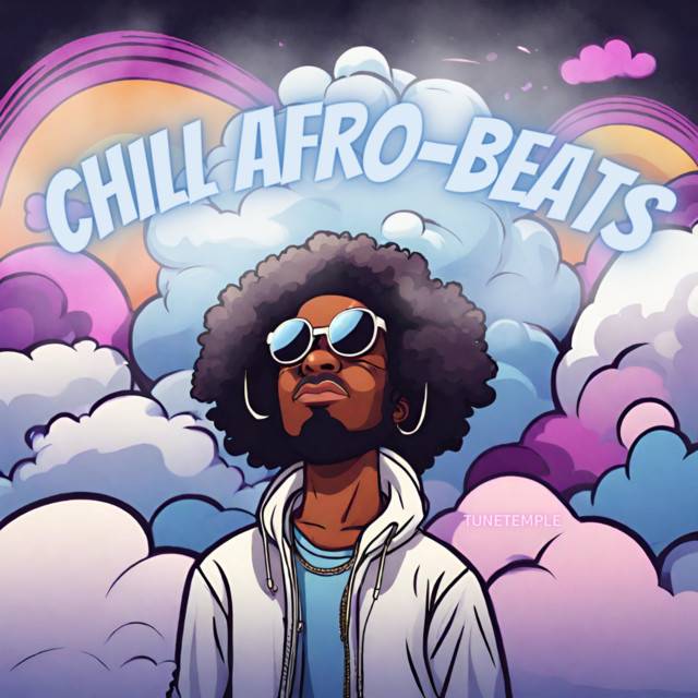 Chill Afro Beat Vibez 🤙