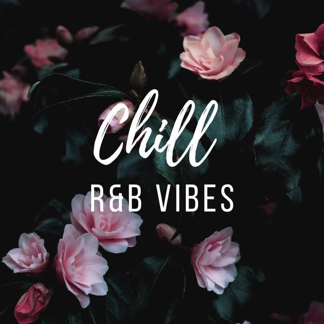 Chill R&B Vibes