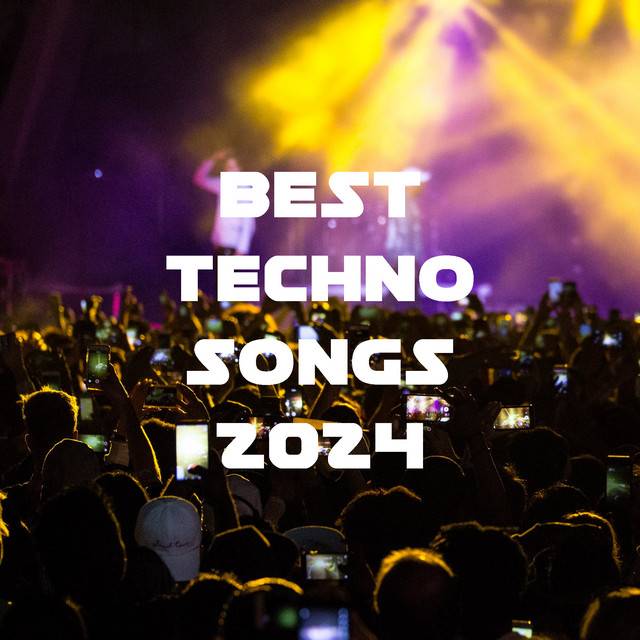 BEST TECHNO SONGS 2024