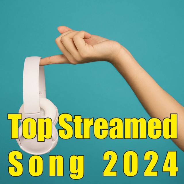 🎵  Top Streamed Song 2024 🎵 