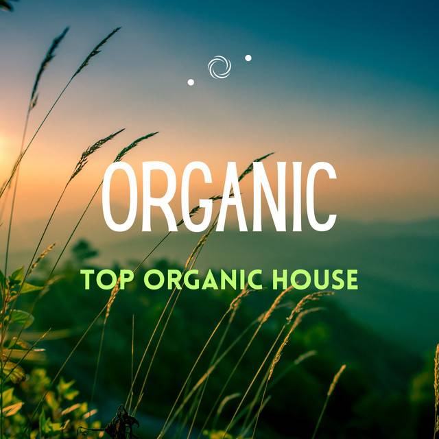 ORGANIC HOUSE TOP SELECTION