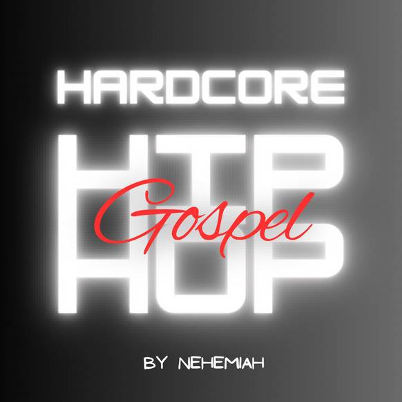 Hardcore Gospel Hip-Hop
