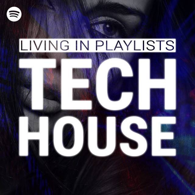 Living In Playlists - Tech House
