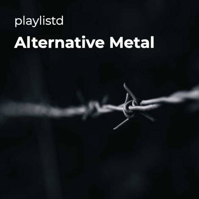 Alternative Metal by Playlistd