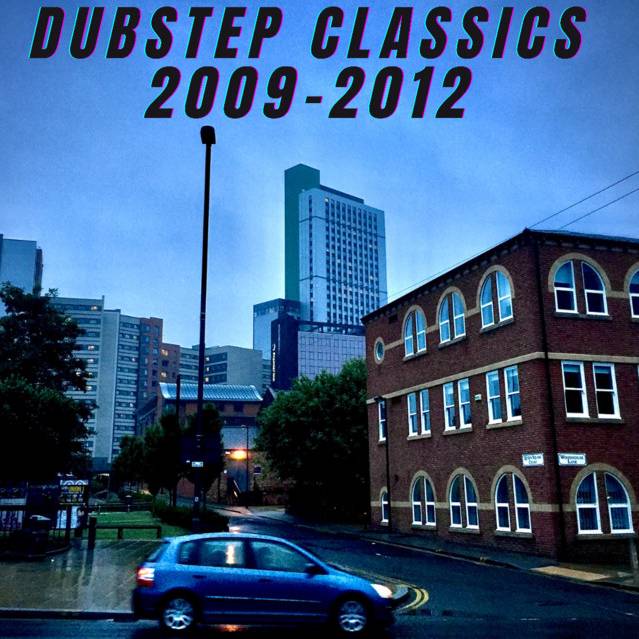 Dubstep Classics 2009-2012