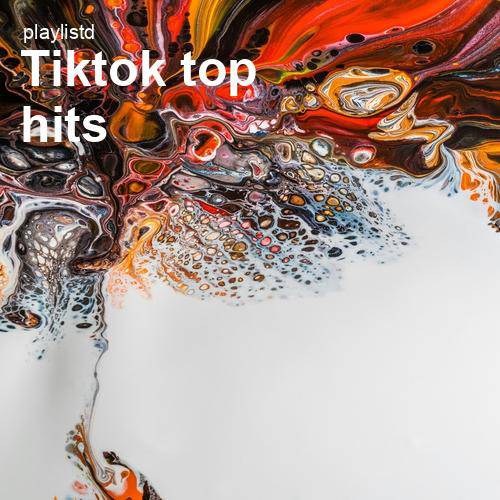 TikTok Top Hits by Playlistd