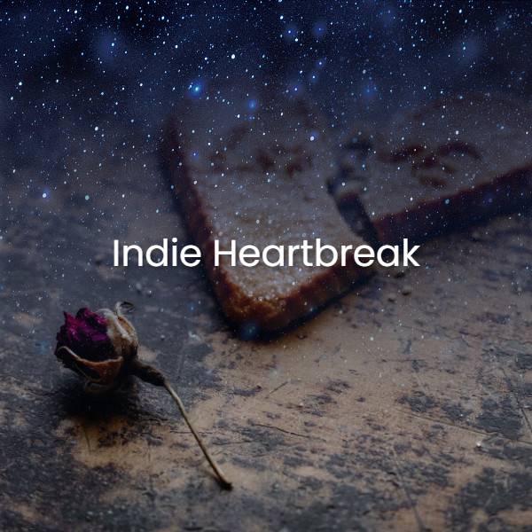 Indie Heartbreak - Sad Indie Pop
