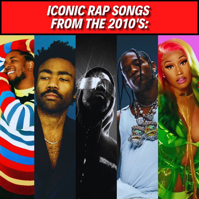 ICONIC RAP SONGS FROM THE 2010's 