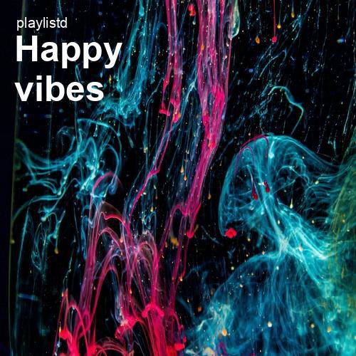 Happy Vibes by Playlistd