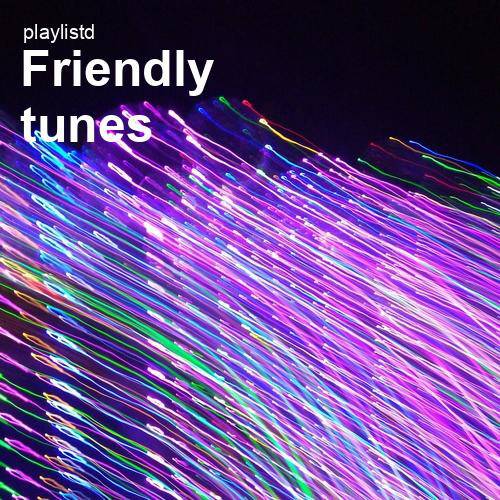 Friendly Tunes by Playlistd