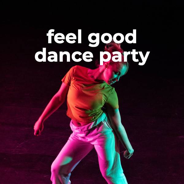 Feel Good Dance Party