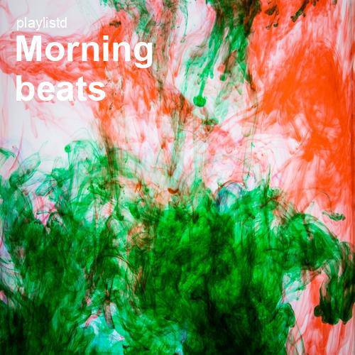 Morning Beats by Playlistd