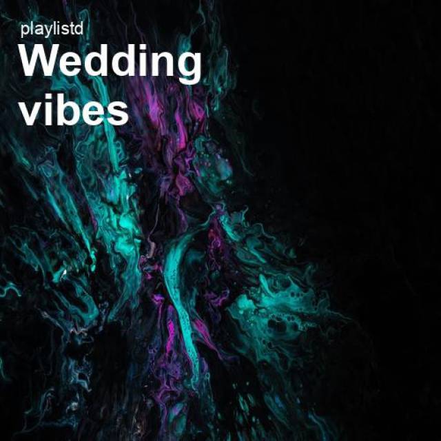 Wedding Vibes by Playlistd