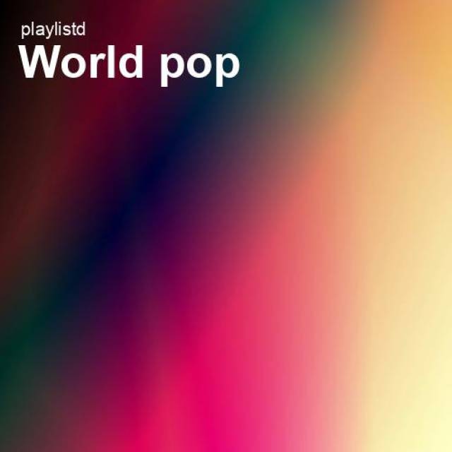 World Pop by Playlistd