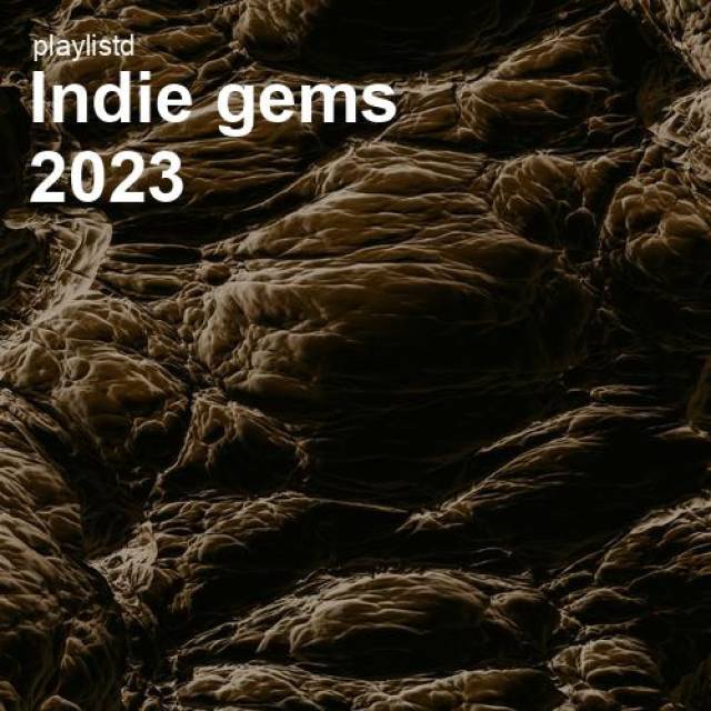 Indie Gems 2023 by Playlistd