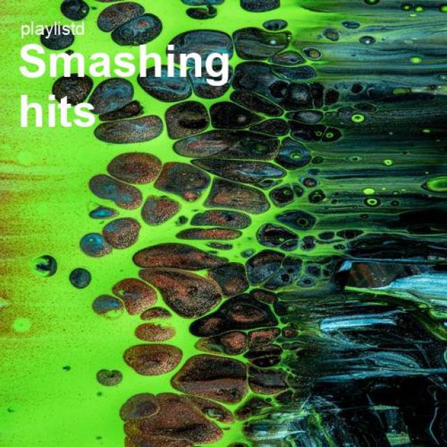 Smashing Hits by Playlistd