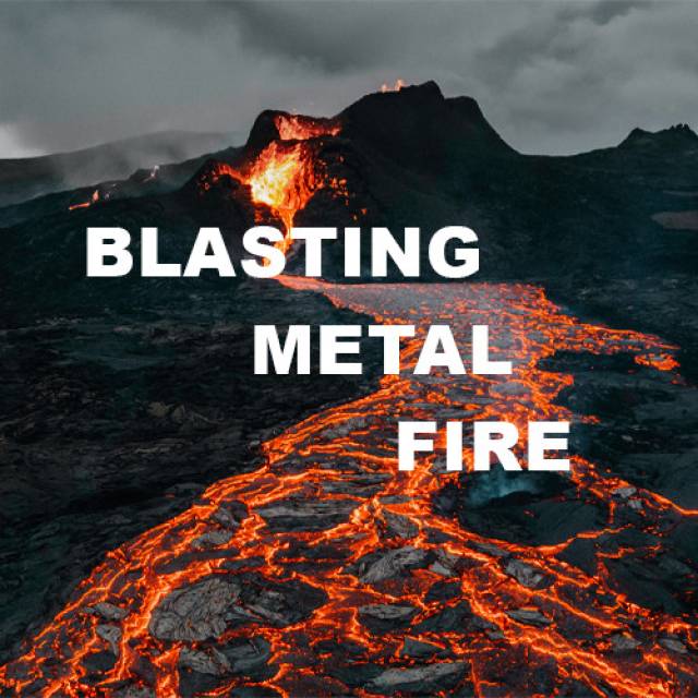 Blasting Metal Fire