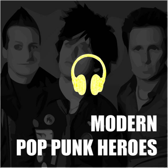 MODERN POP PUNK HEROES