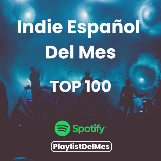 Indie Español Del Mes - 🔝💯