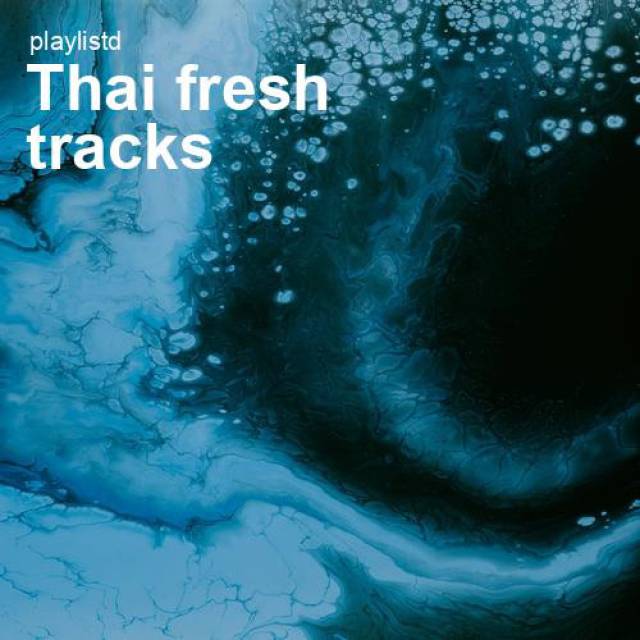 Thai Fresh Tracks by Playlistd