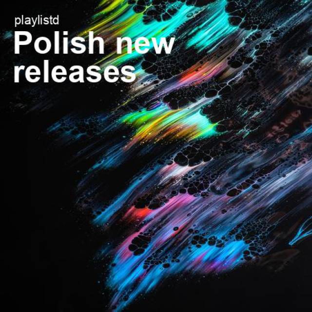 Polish New Releases by Playlistd