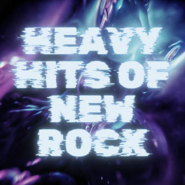 Heavy Hits of New Rock