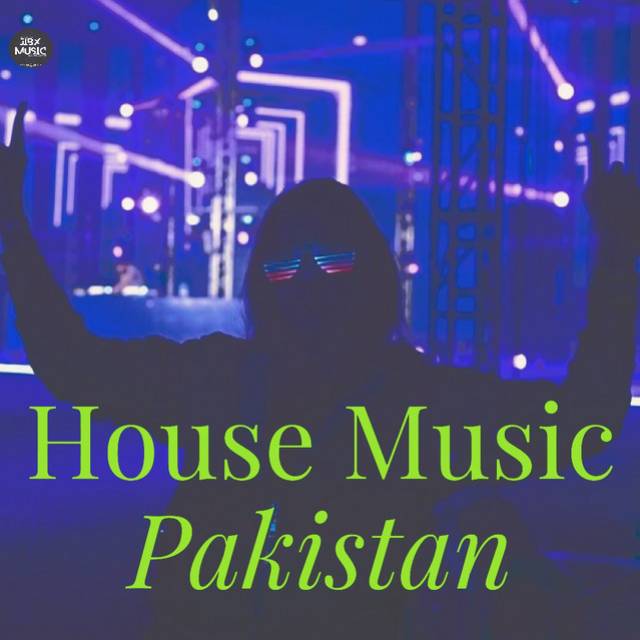 House Music Pakistan 