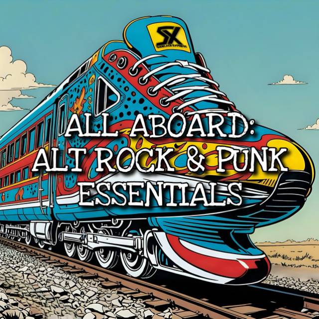 All Aboard: Alt Rock & Punk Essentials