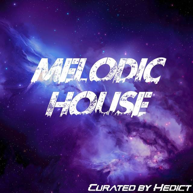 👽 Melodic House 👽 