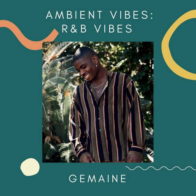 Ambient Vibes: R&B Vibes