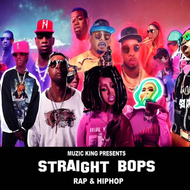 STRAIGHT BOPS: Rap & HipHop Playlist by Muzic King