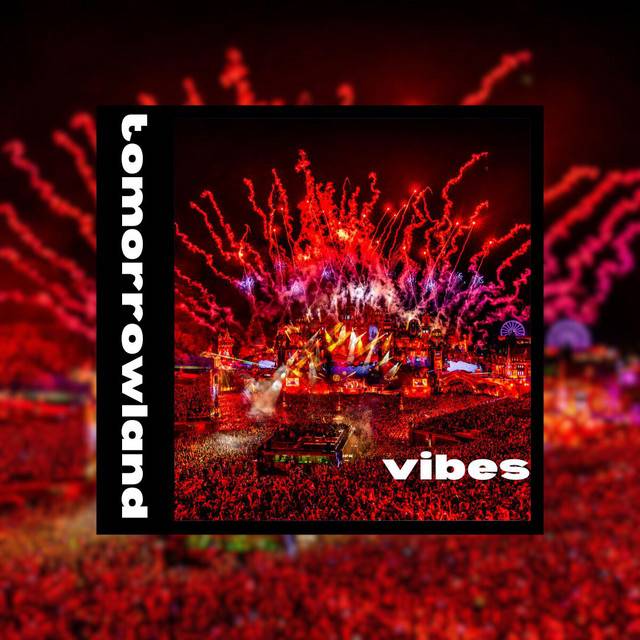 TOMORROWLAND VIBES! 2024 EDITION