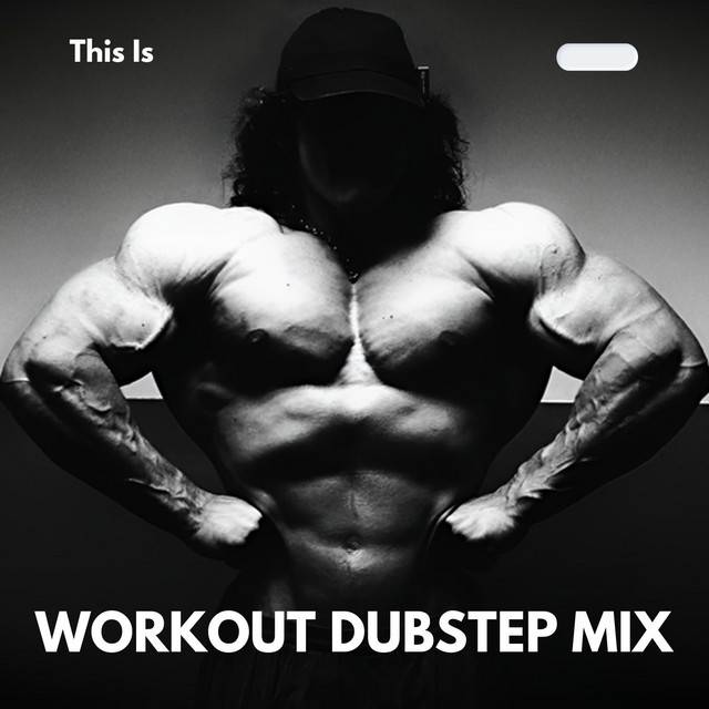 EDM: Workout Dubstep Mix