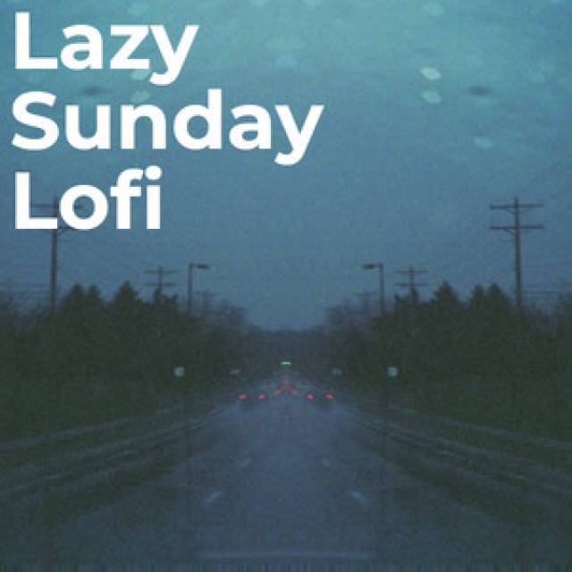 Lazy Sunday Lofi