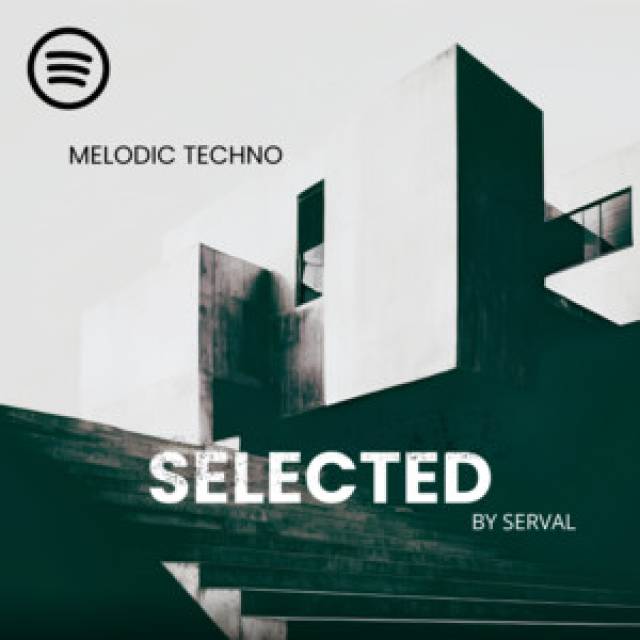 Selected by Serval - Melodic Techno